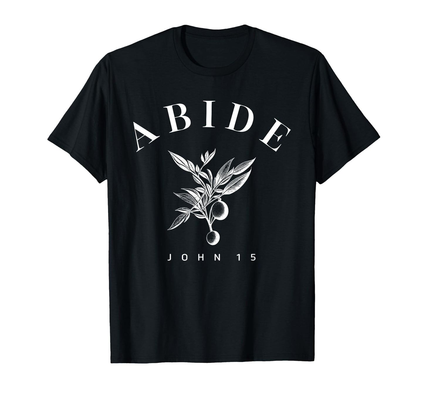 Abide John 15:4, Women Christian Bible Verse T-Shirt