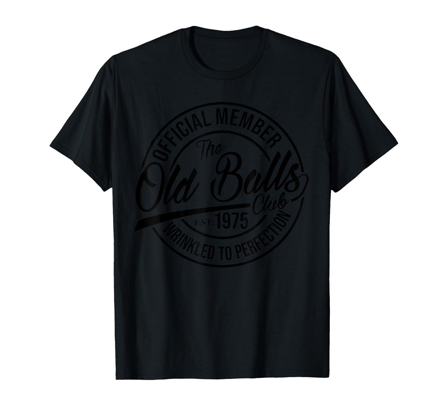 Vintage 50th Birthday Old Balls Club 1975 for Old Man T-Shirt