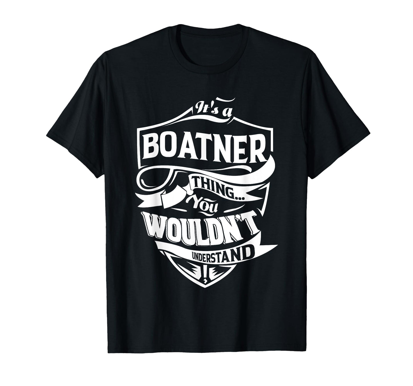 It's a BOATNER thing you wouldn't understand Gifts T-Shirt