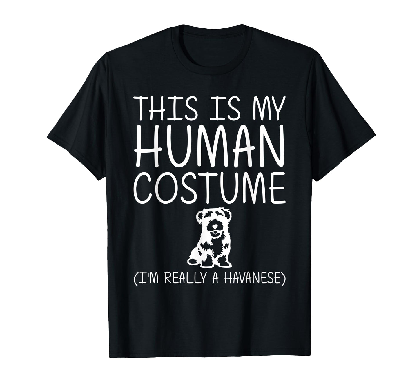 Havanese Easy Halloween Human Costume Dog Pup Puppy DIY Gift T-Shirt