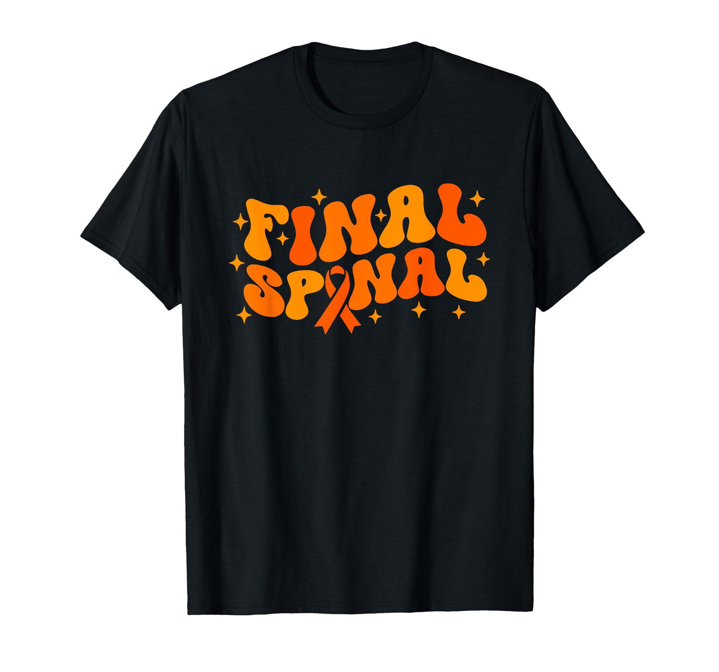Final Spinal End of Treatment Cancer Awareness Apparel T-Shirt