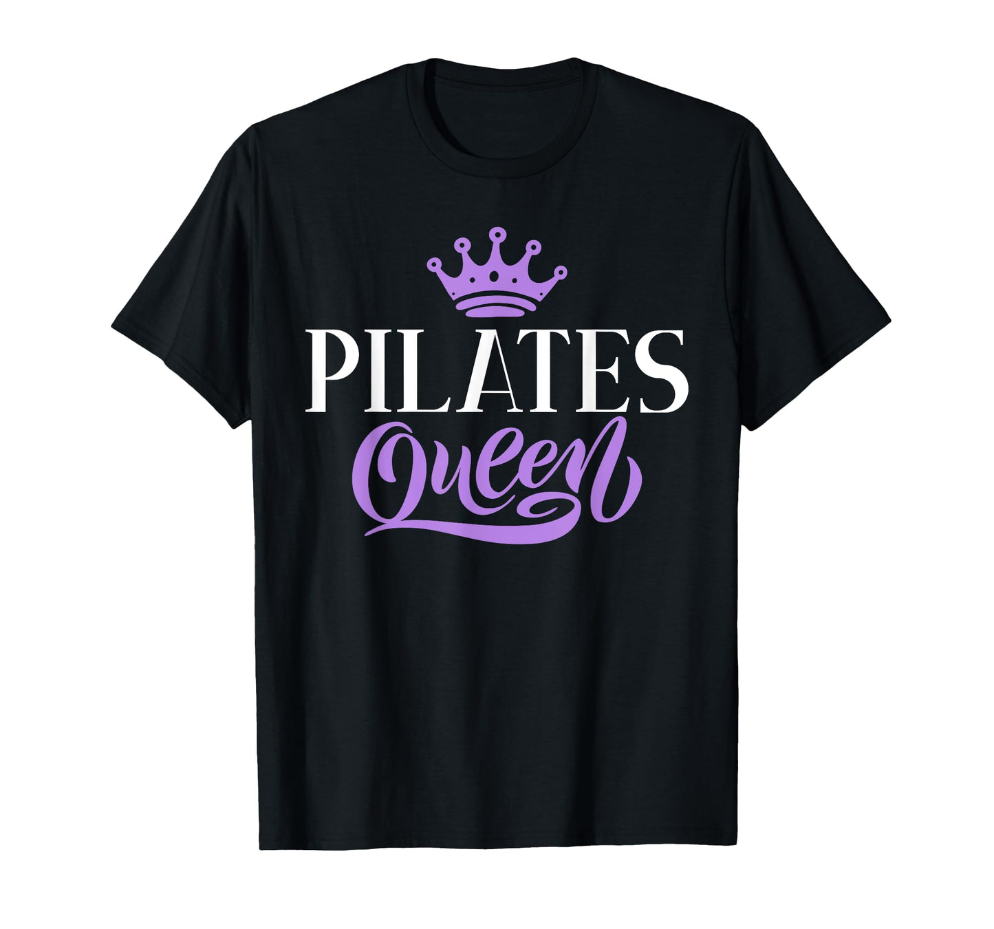 Pilates Queen T-Shirt