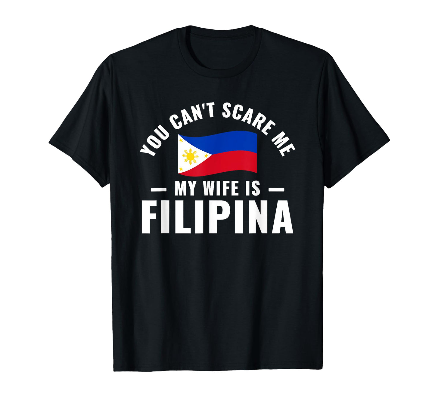 Filipino American My Wife Is A Filipina Philippines T-Shirt