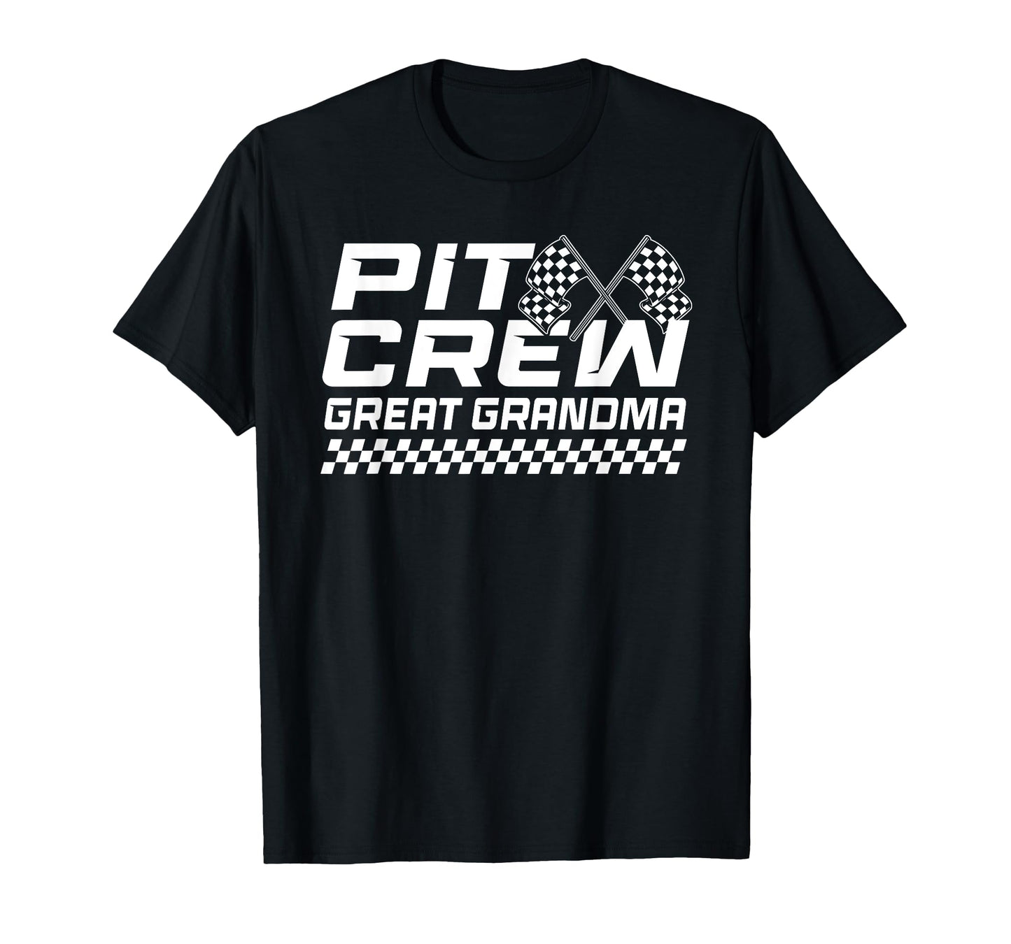 Pit Crew Great Grandma Race Car Birthday Family Racing Flag T-Shirt