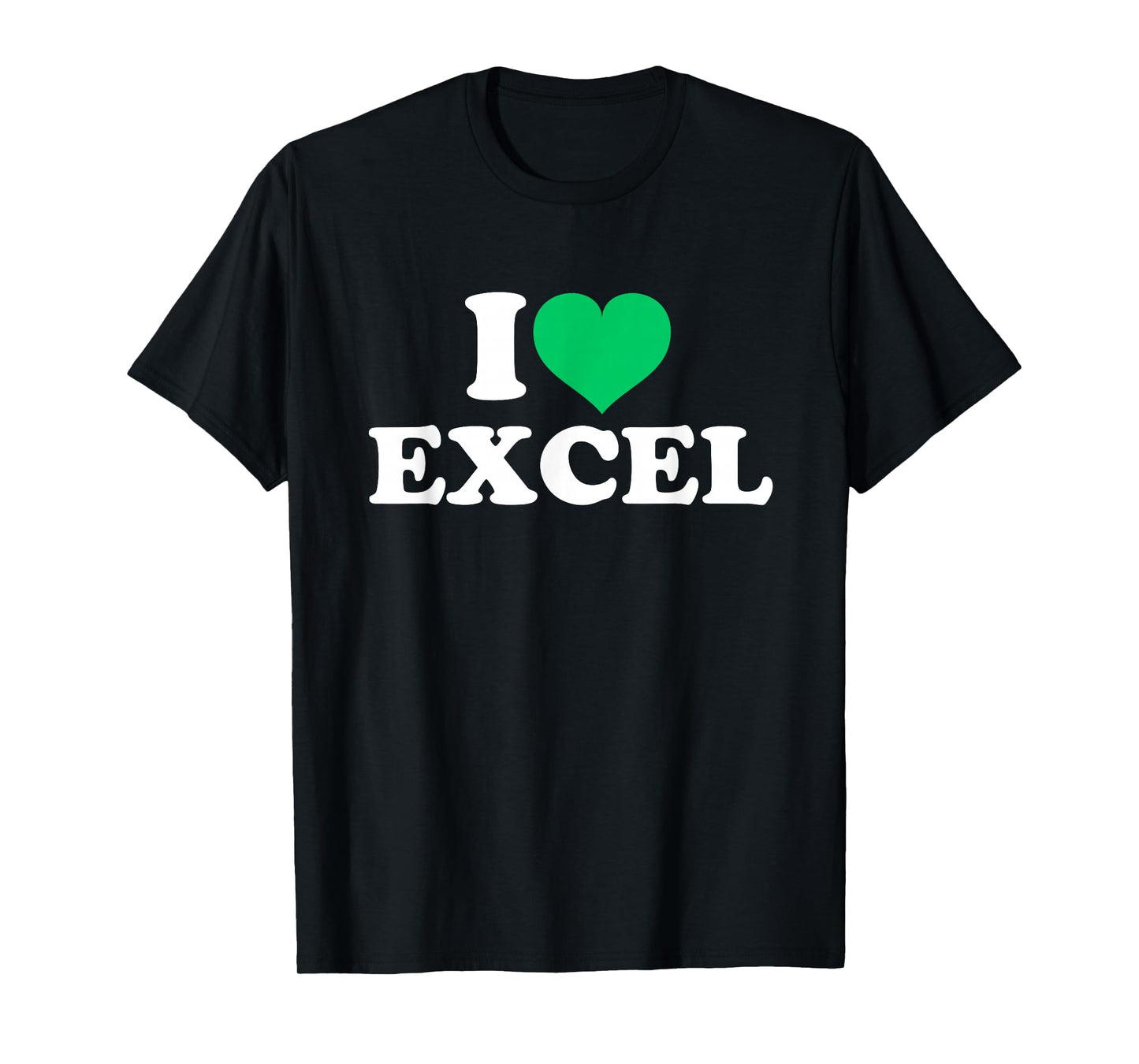 I Love Excel T-Shirt