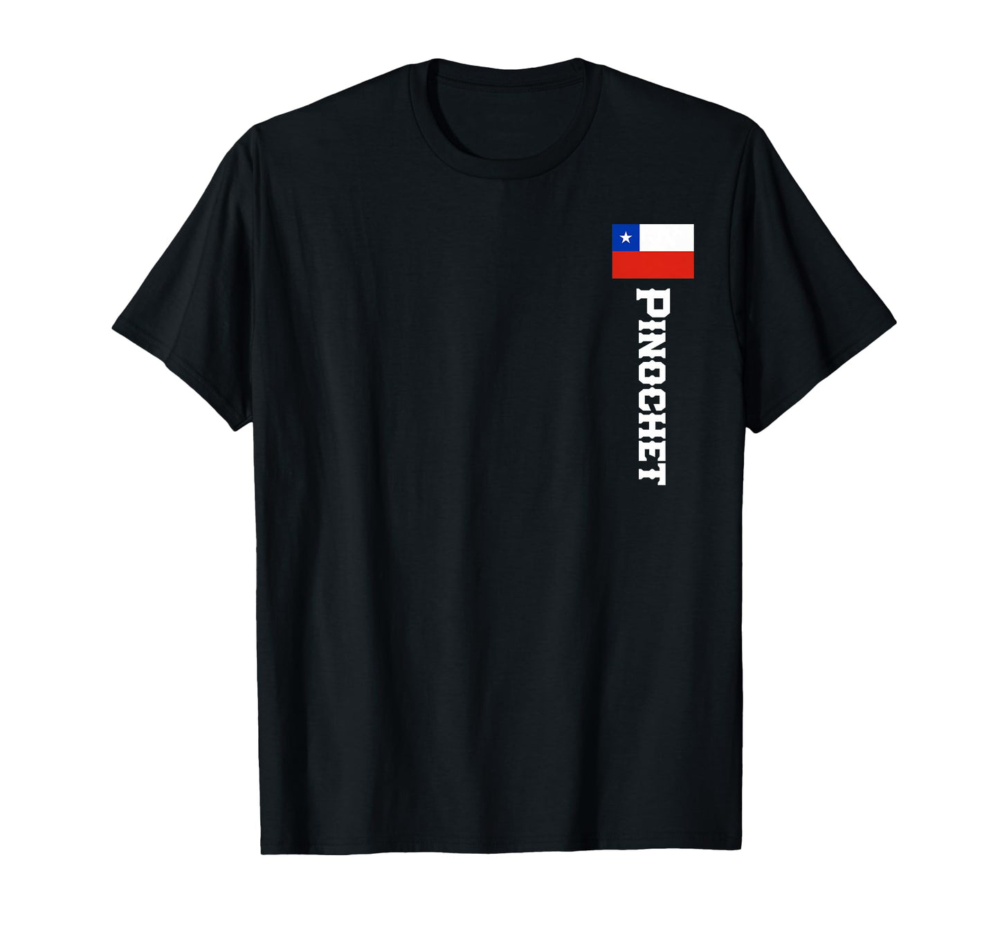 Pinochet Last Name Chile Shirt For Men, Women, Kids T-Shirt