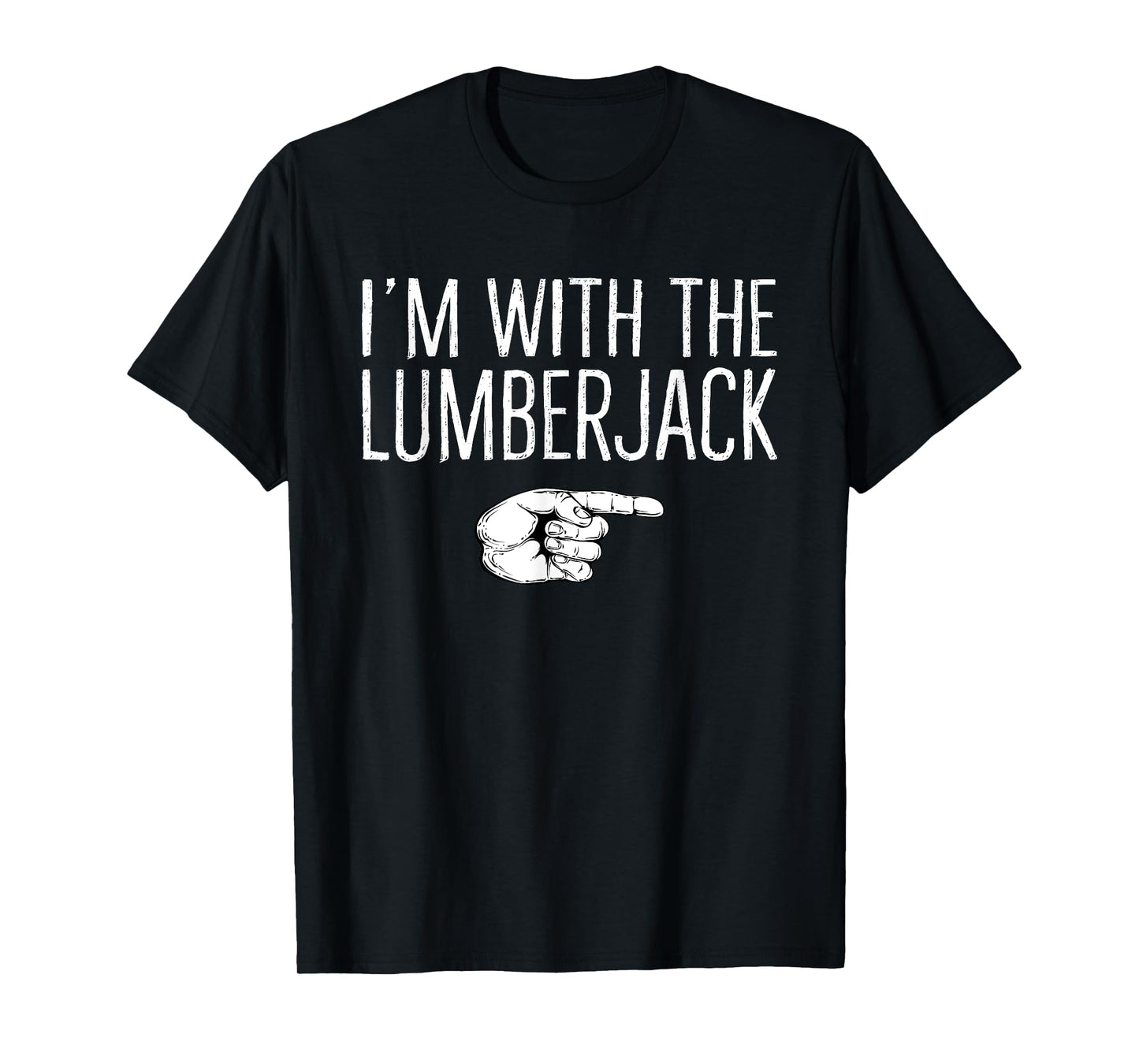 I'm With The Lumberjack Matching Costume Halloween Party T-Shirt