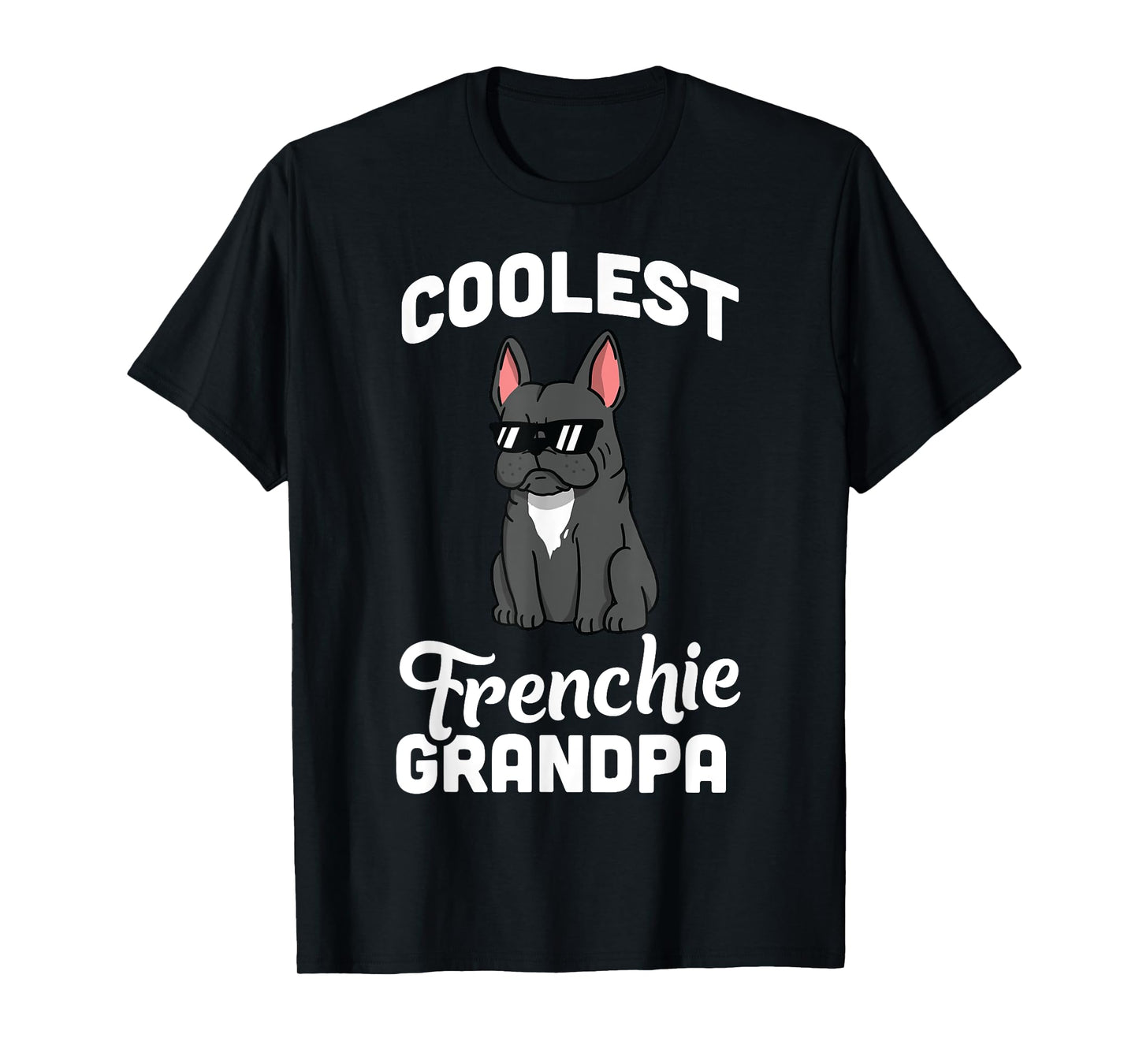 Coolest French Bulldog Grandpa T-Shirt Funny Dog Shirt T-Shirt