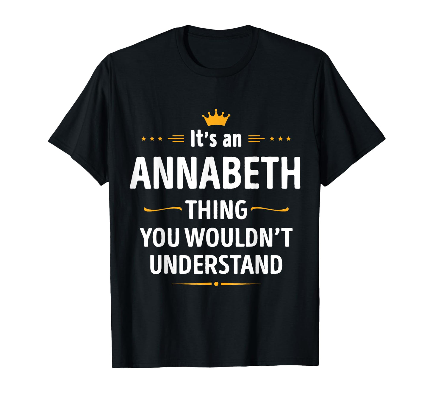 Inked Creation Its an ANNABETH Thing You Wouldn't Understand T-Shirt