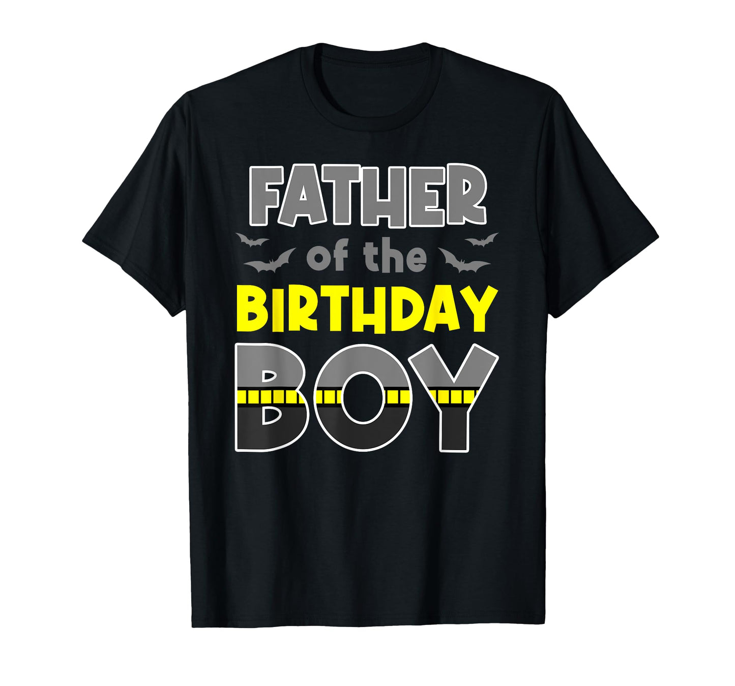 Father Of The Birthday Boy Bat Family Party Theme Boys Gift T-Shirt