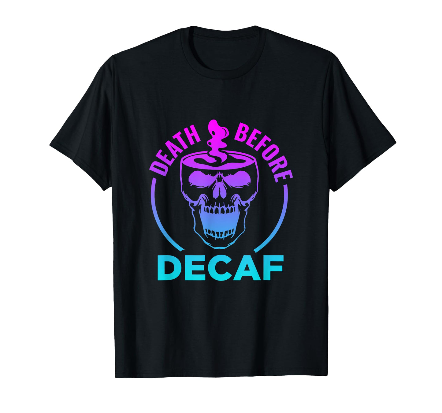 Funny Death Before Decaf Coffee Halloween Tee T-Shirt