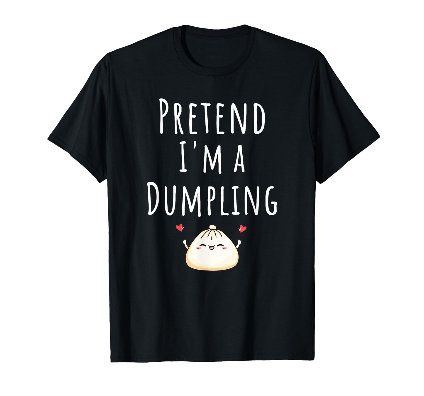 Pretend I’m A Dumpling Funny Lazy Halloween Costume Tee T-Shirt