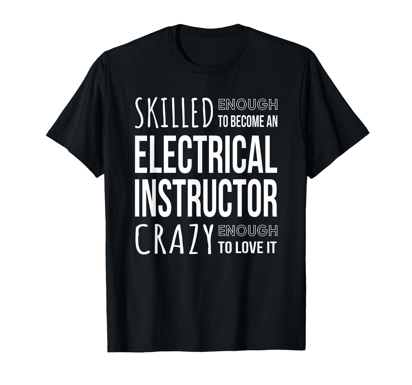Electrical Instructor Tshirt Funny Job T-Shirt