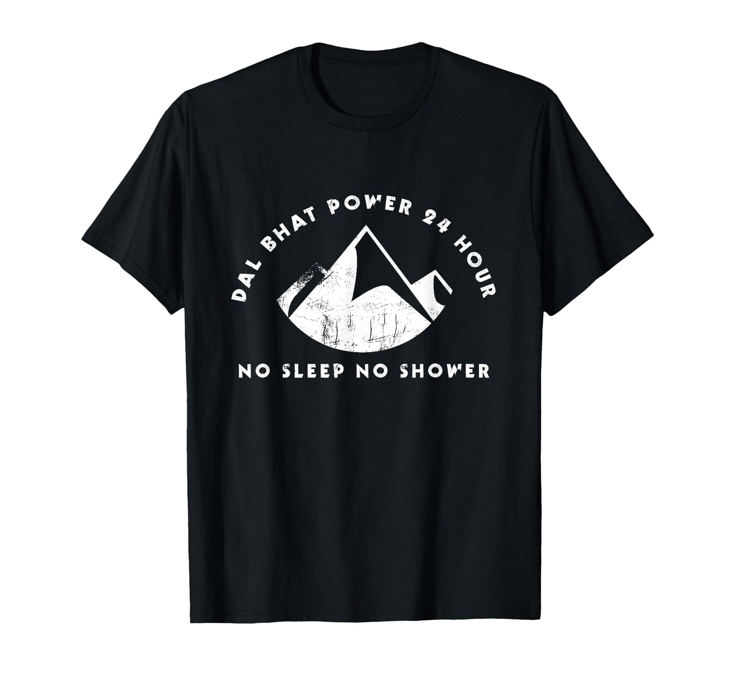 Dal Bhat Power 24 Hour Nepal Saying Gift T-Shirt
