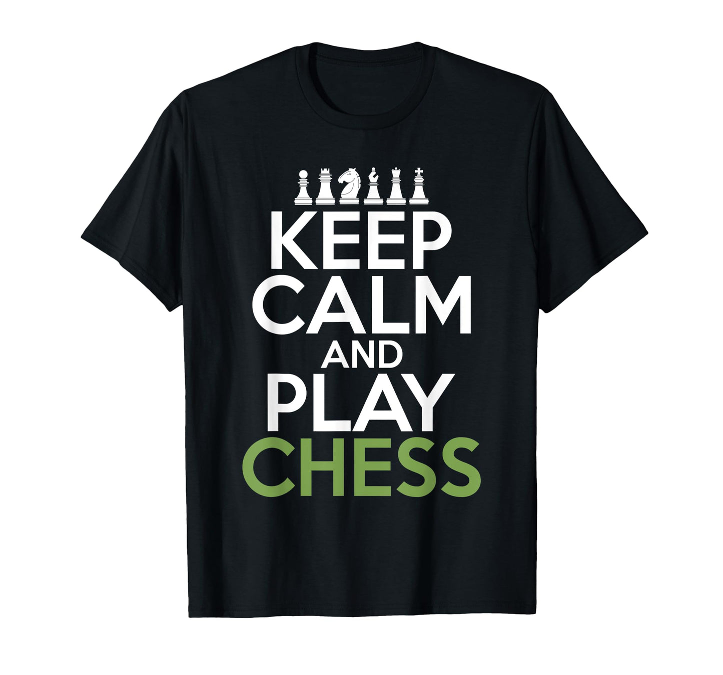 Keep Calm and play Chess Pieces Chess Lover T-Shirt