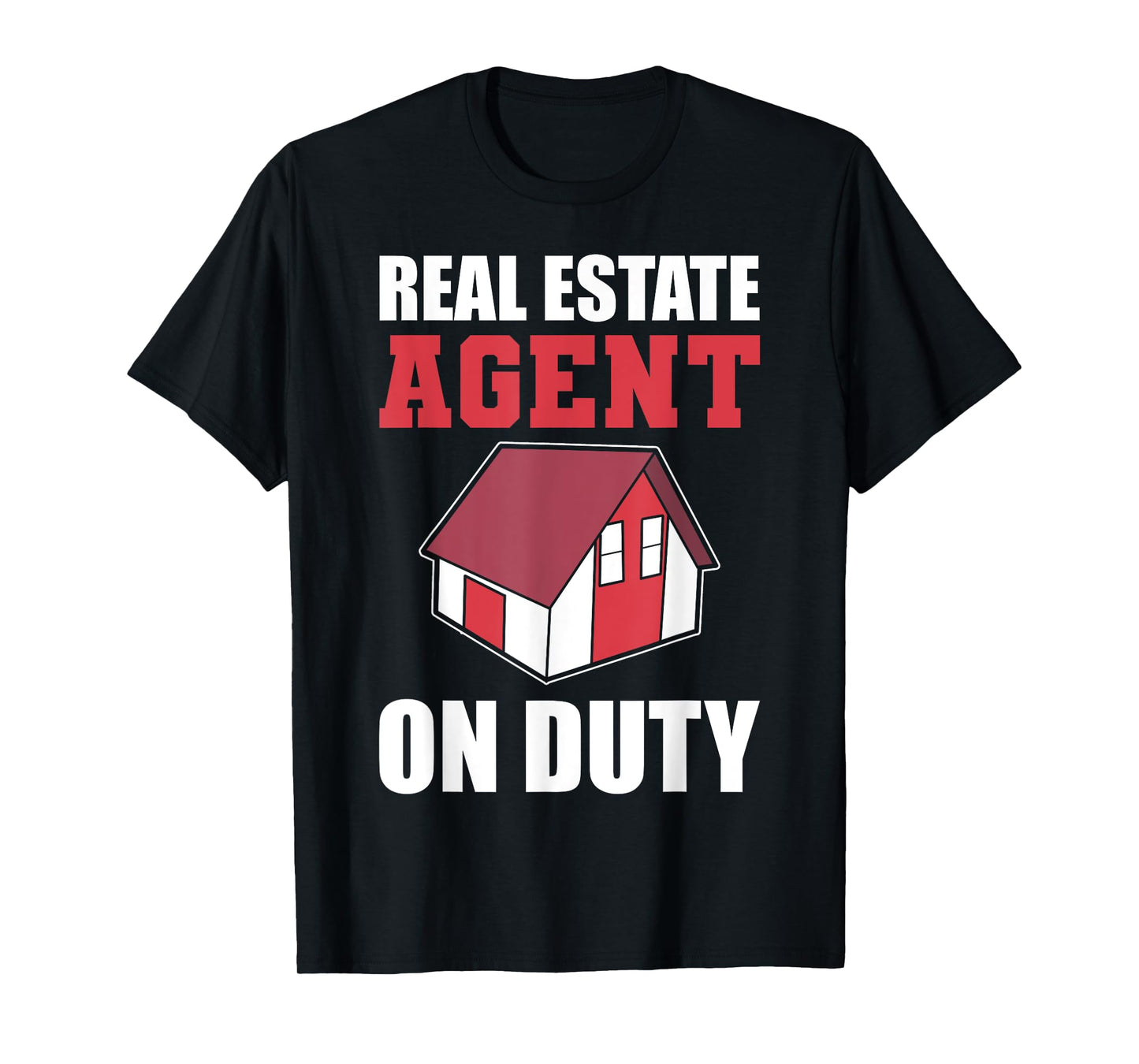Real Estate Agent On Duty Licensed Realtor T-Shirt