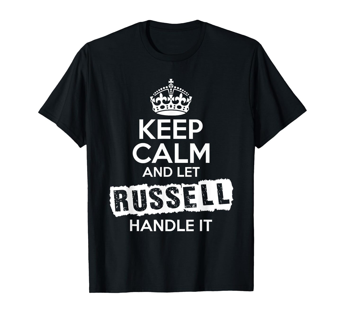 Russell T-Shirt Keep Calm and Let Russell Handle It T-Shirt
