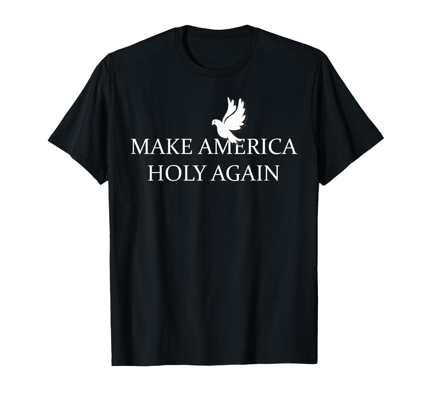Make America Holy Again Religious USA T-Shirt