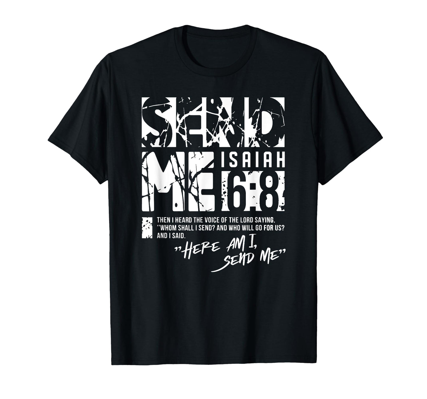 Send Me Isaiah 6-8 Christian, Here Am I Send Me T-Shirt
