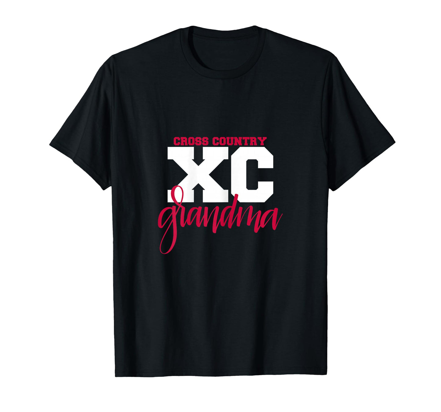 Cross Country XC Grandma - Hand Lettered Gift for Grandma T-Shirt
