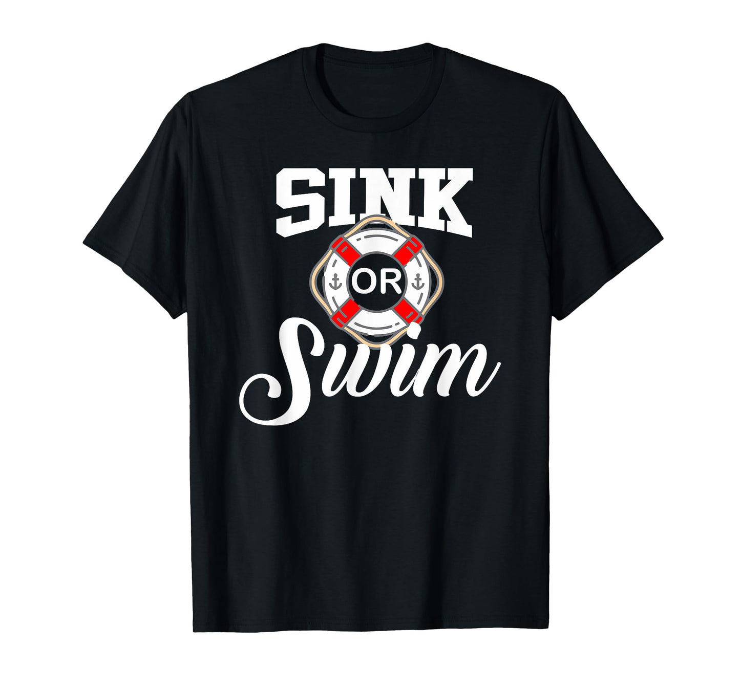 Sink or Swim flotation device pool party for women men kids T-Shirt