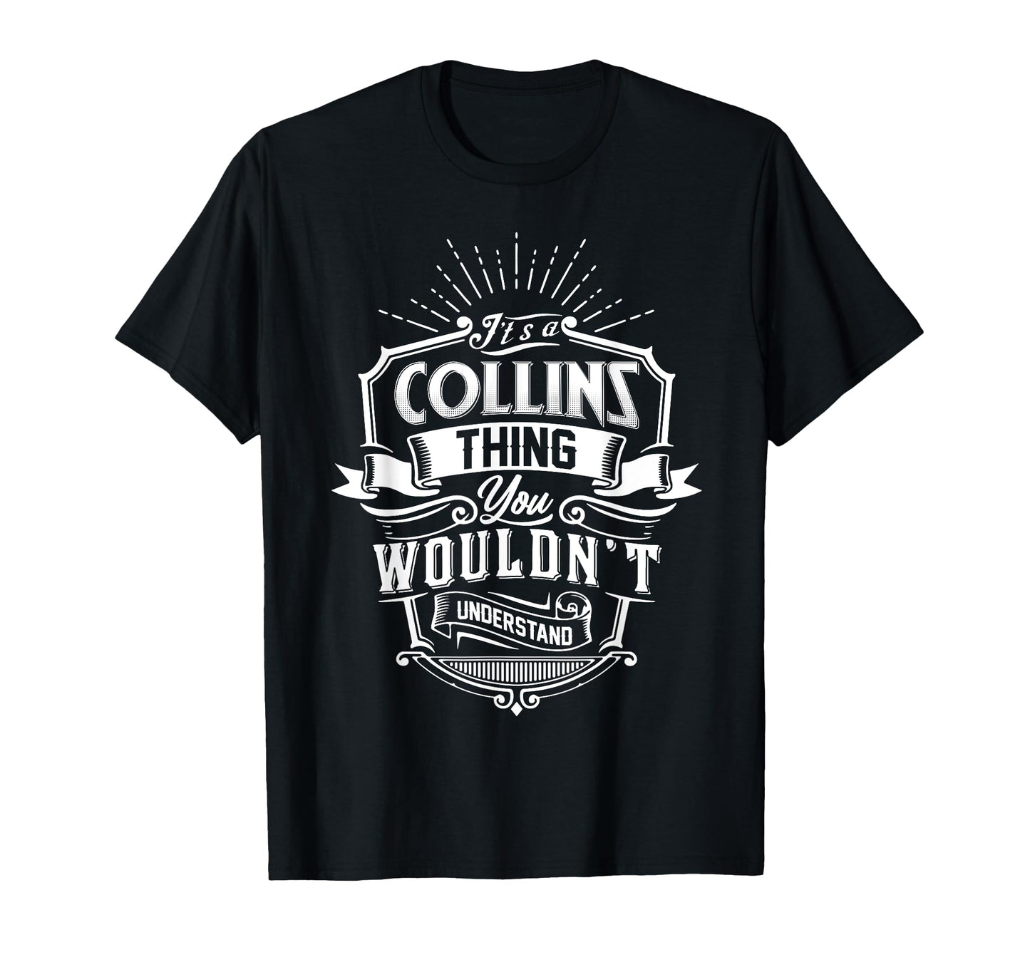 It's A COLLINS Thing You Wouldn't Understand Name Vintage T-Shirt
