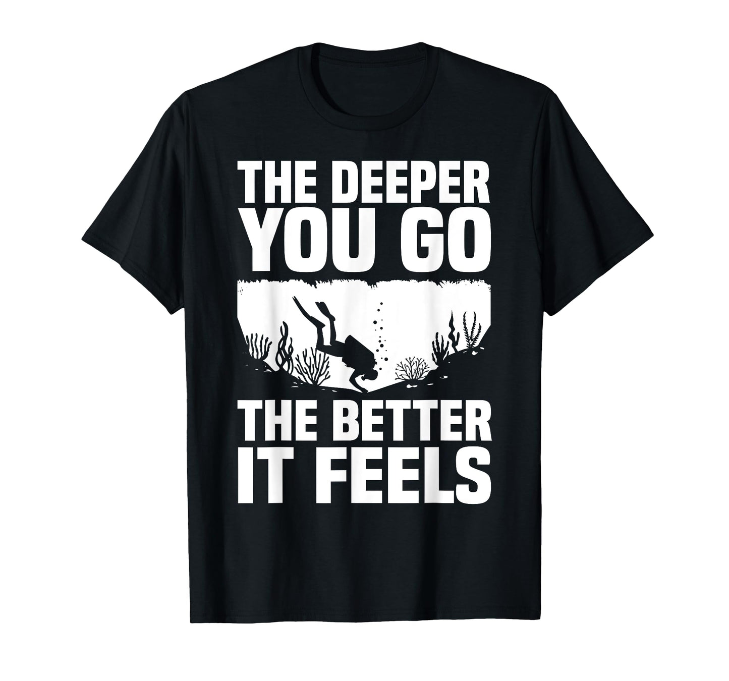 Funny Scuba Diving Themed Design For Men Women Scuba Dive T-Shirt