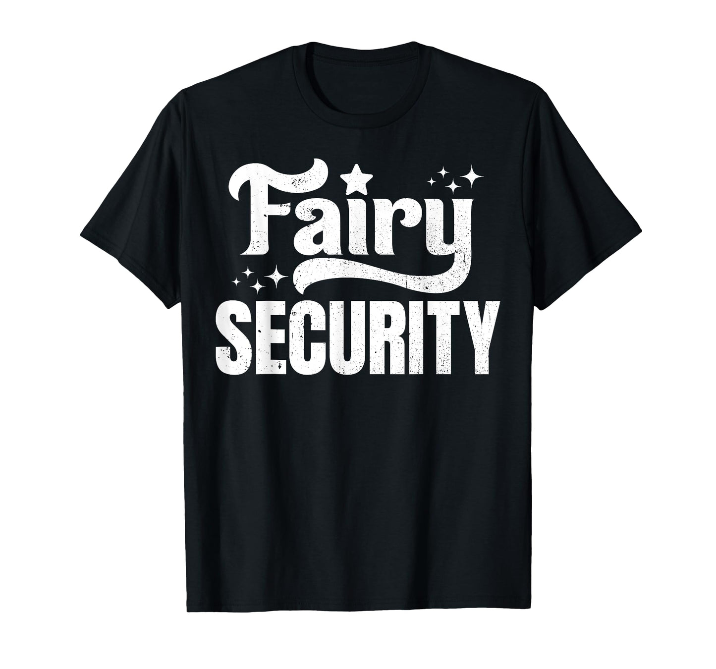 Fairy Security Protection Squad Birthday family Men Brother T-Shirt