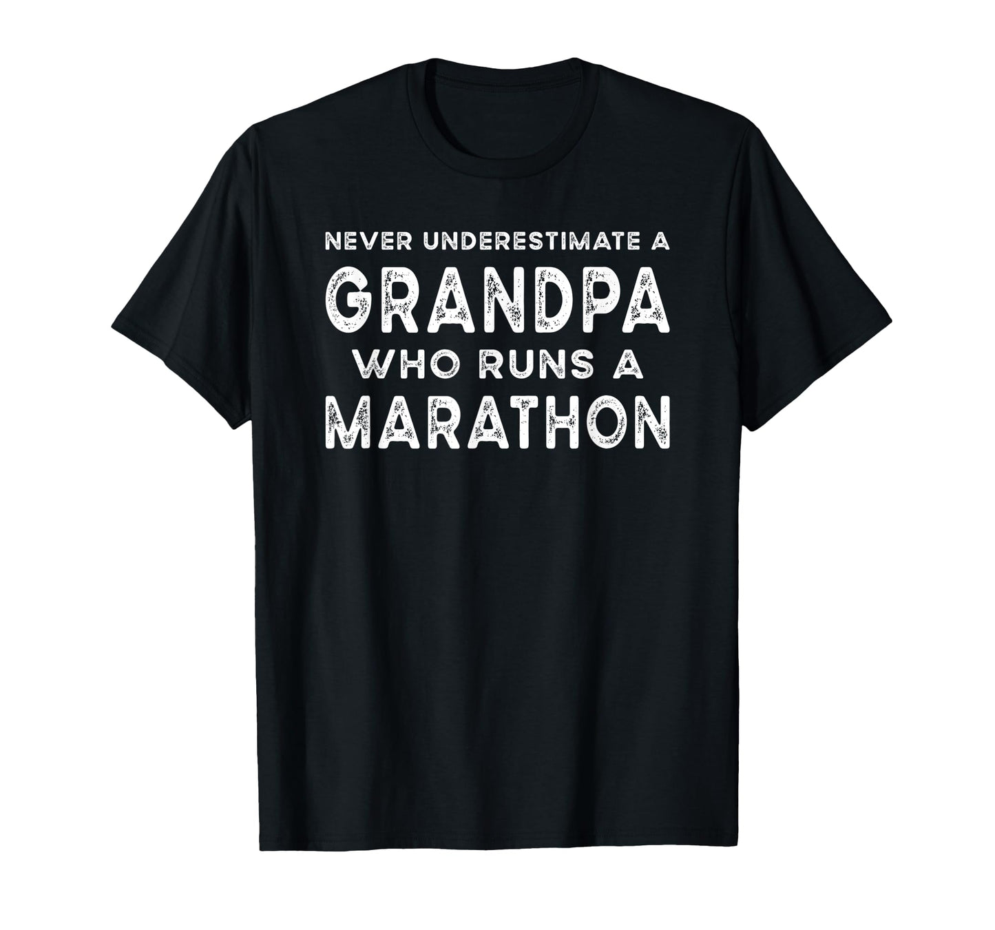 Mens Never Underestimate Grandpa Runs Marathon Running Runner Men T-Shirt