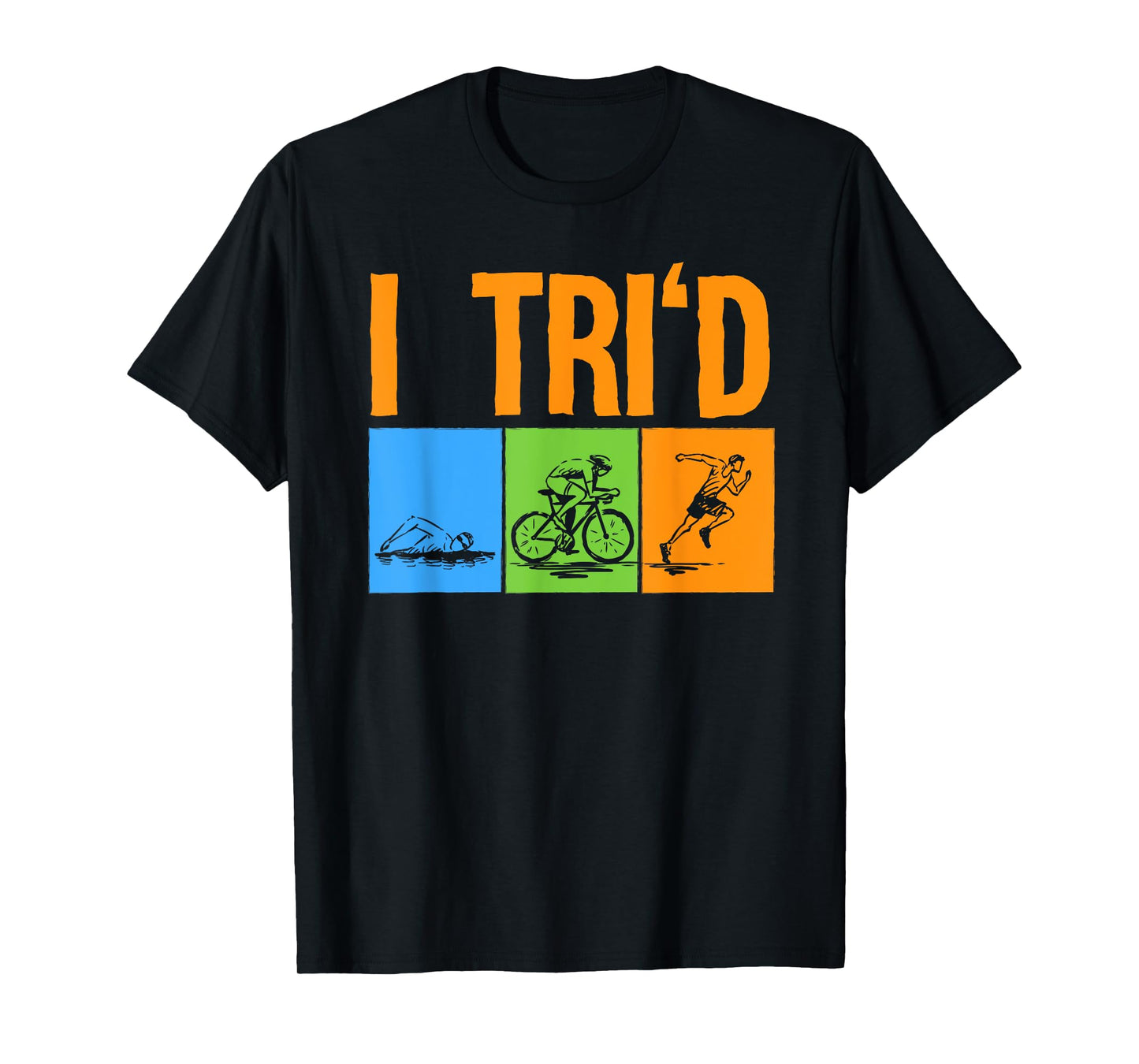 Funny Triathlon Design Triathletes Men Women Swim Bike Run T-Shirt