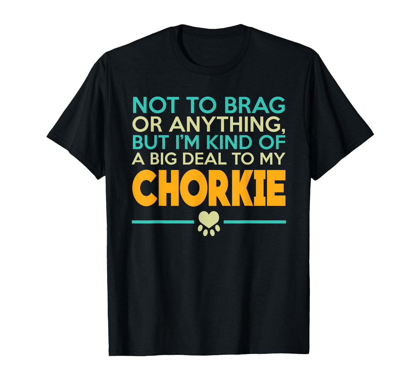Chorkie Dog T-Shirt, Chorkie Dog Tee Shirts T-Shirt