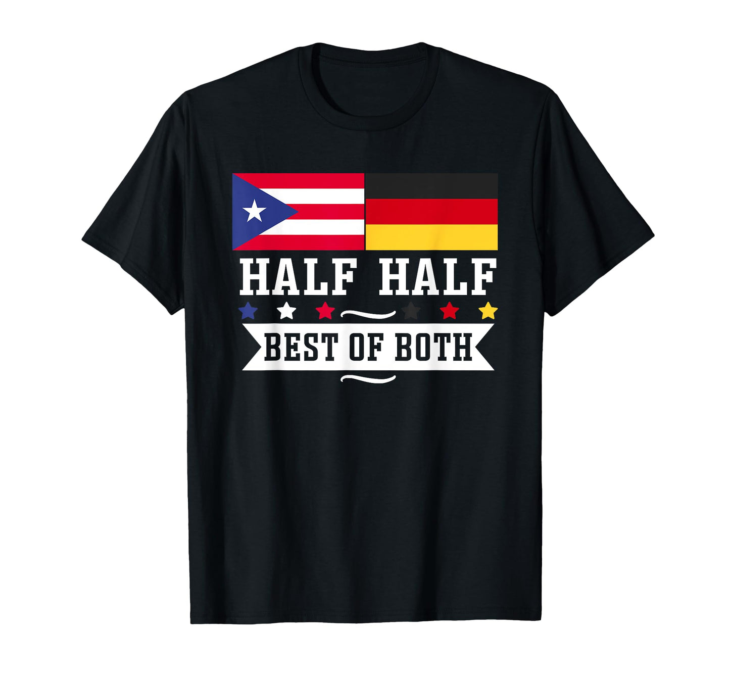 Half Puerto Rican Half German Germany Heritage Proud Roots T-Shirt