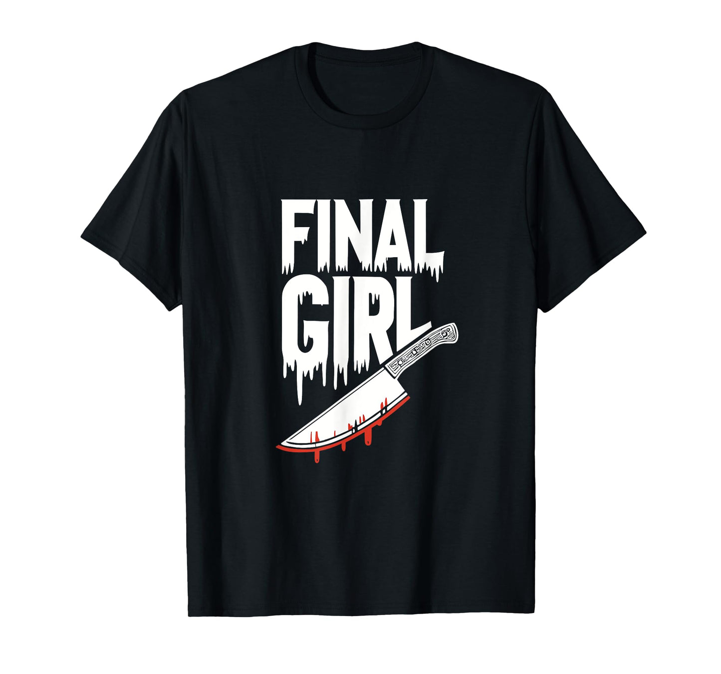 Horror Final Girl Slasher Horror Womens T-Shirt
