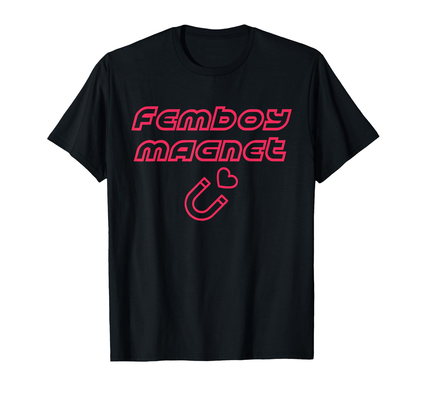 Femboy Magnet Design T-Shirt