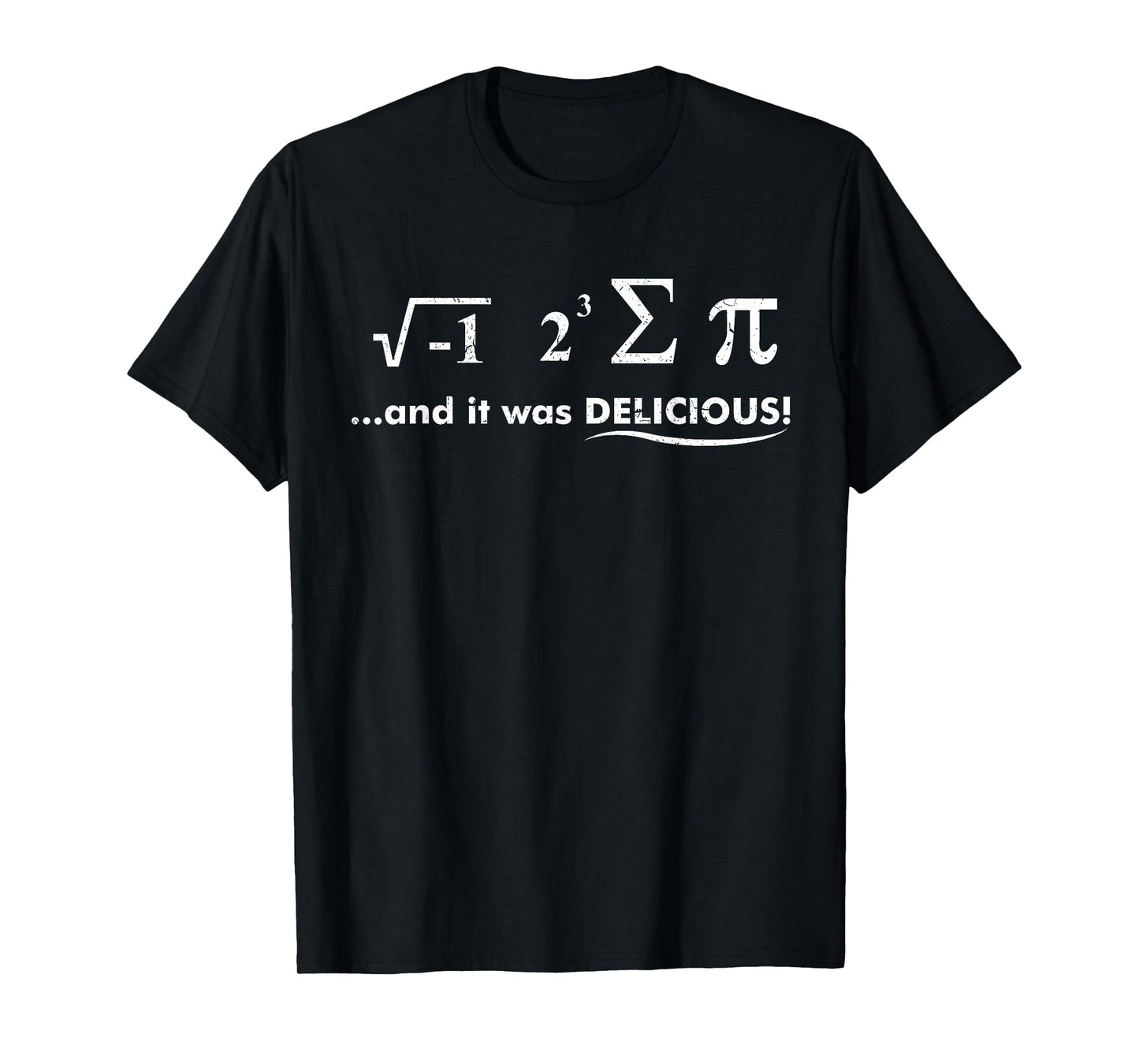 I Ate Some Pie And It Was Delicious Nerdy Math Gifts T-Shirt