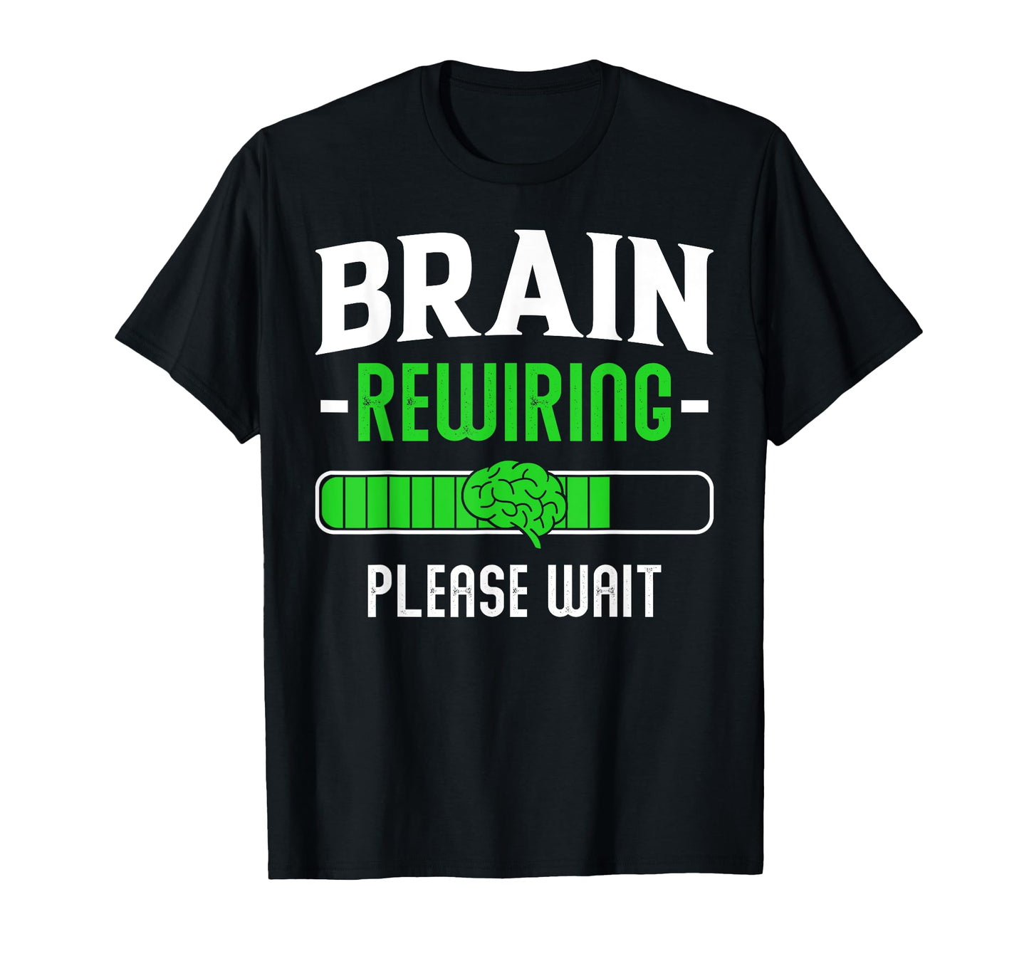 Brain Rewiring Please Wait Funny Post Brain Surgery Recovery T-Shirt
