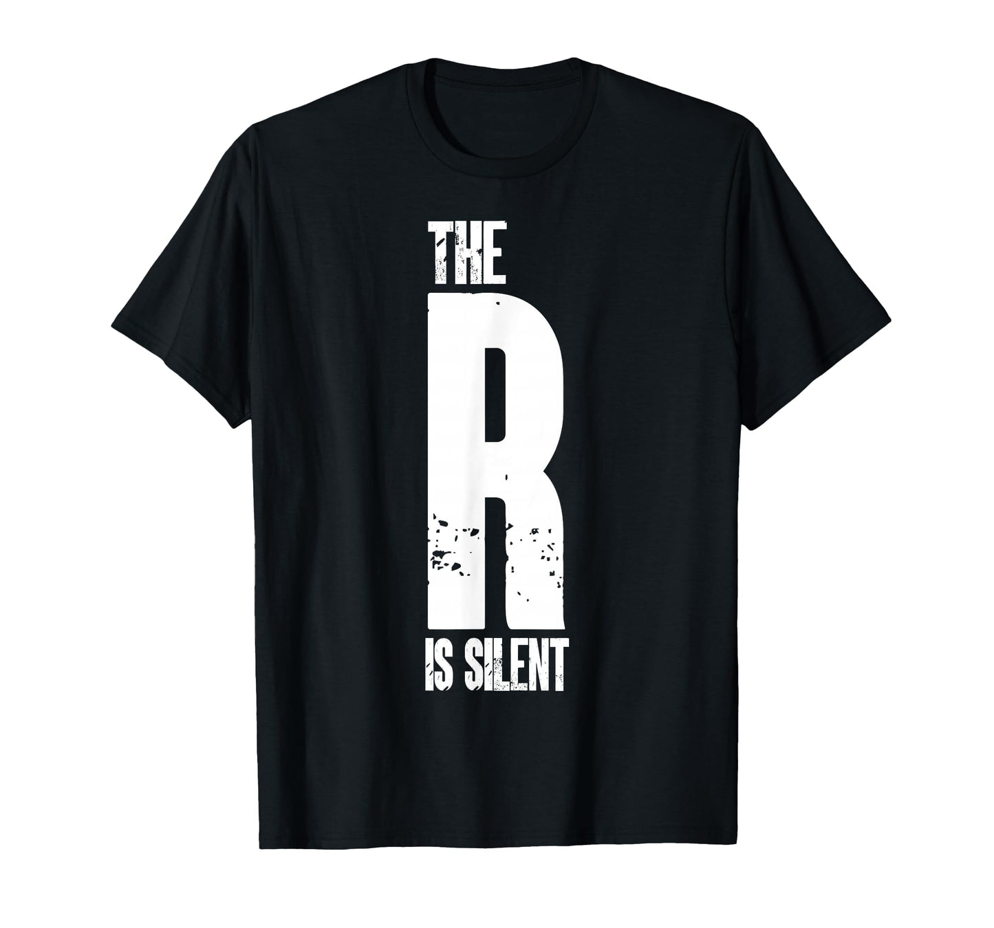 The R is Silent Fun Teaching Sessions Language for Teachers T-Shirt