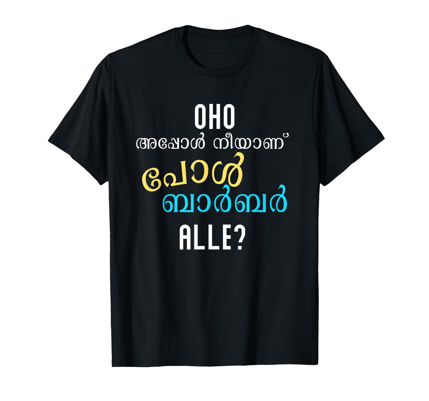 Keralite Malayali funny appol neeyanu Malayalam T-Shirt