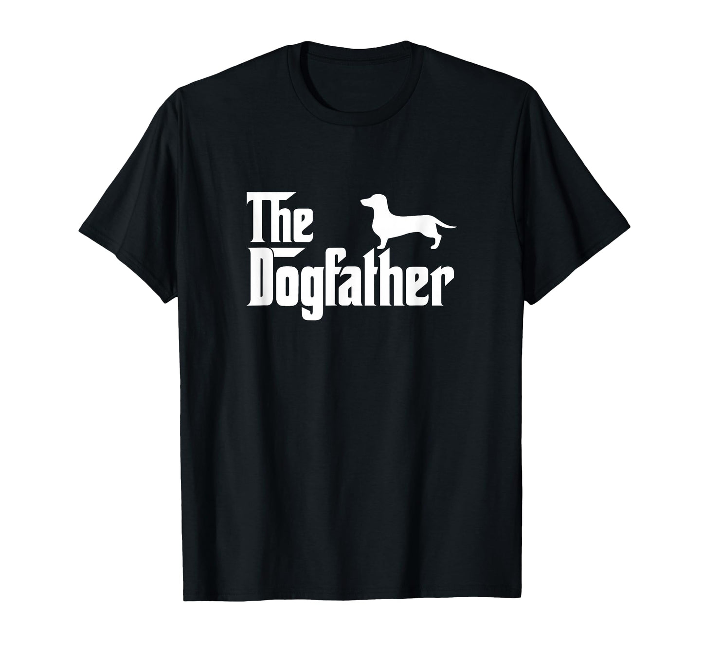 Dachshund - The Dogfather Dog Dad Papa T-Shirt