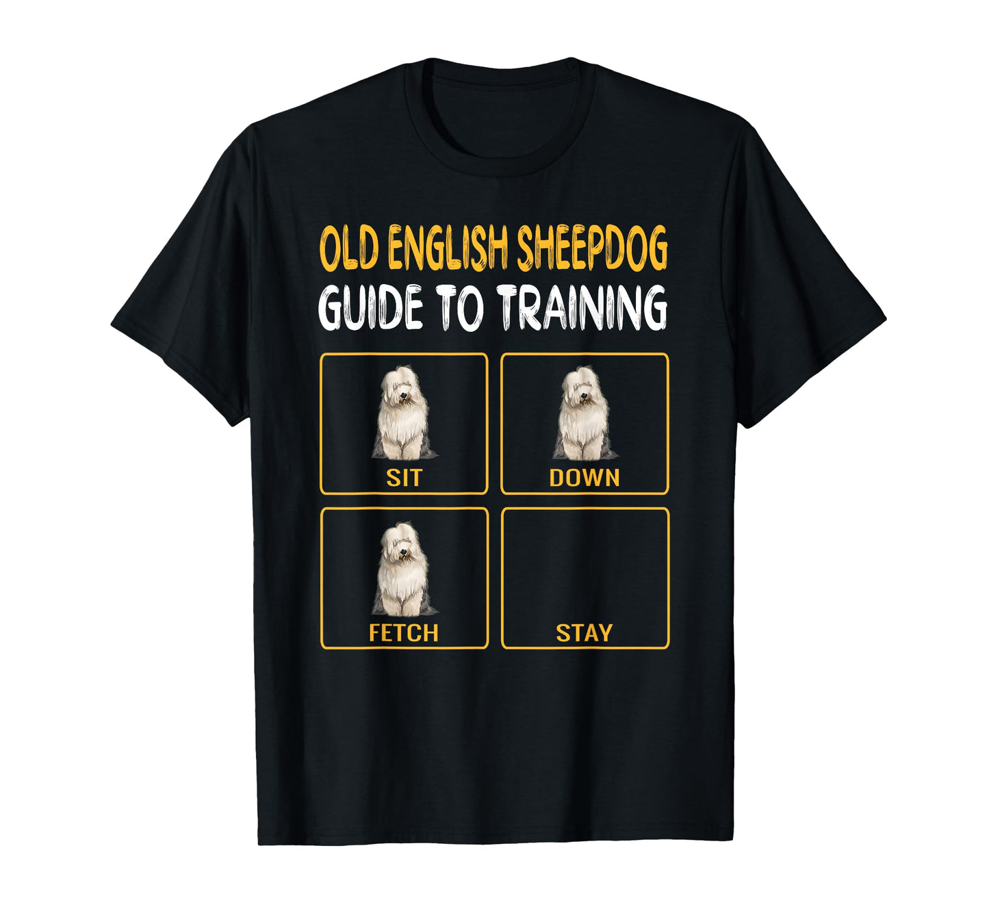 Funny Old English Sheepdog Guide to Training Dog Obedience T-Shirt