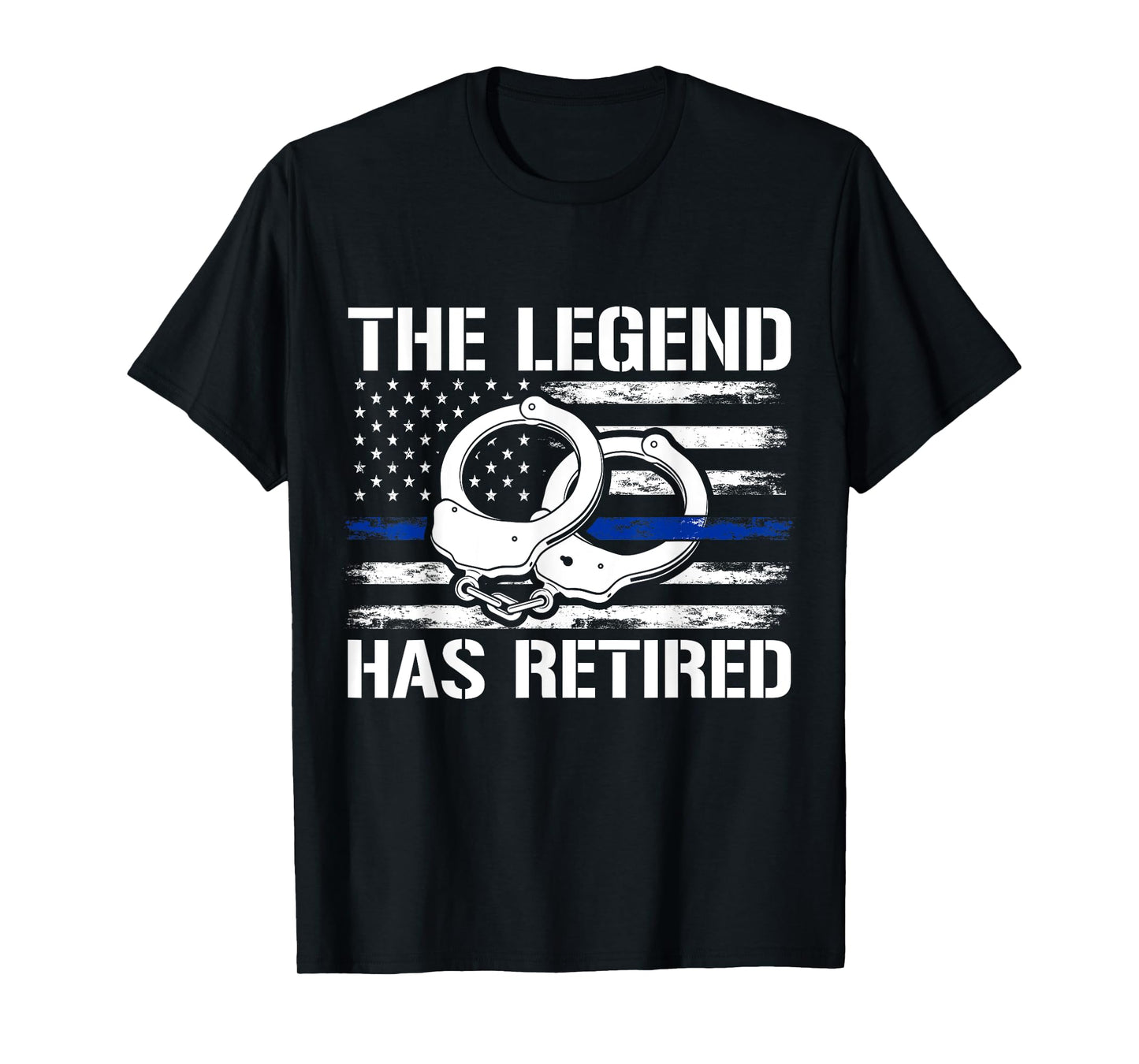 The Legend Has Retired Police T-Shirt