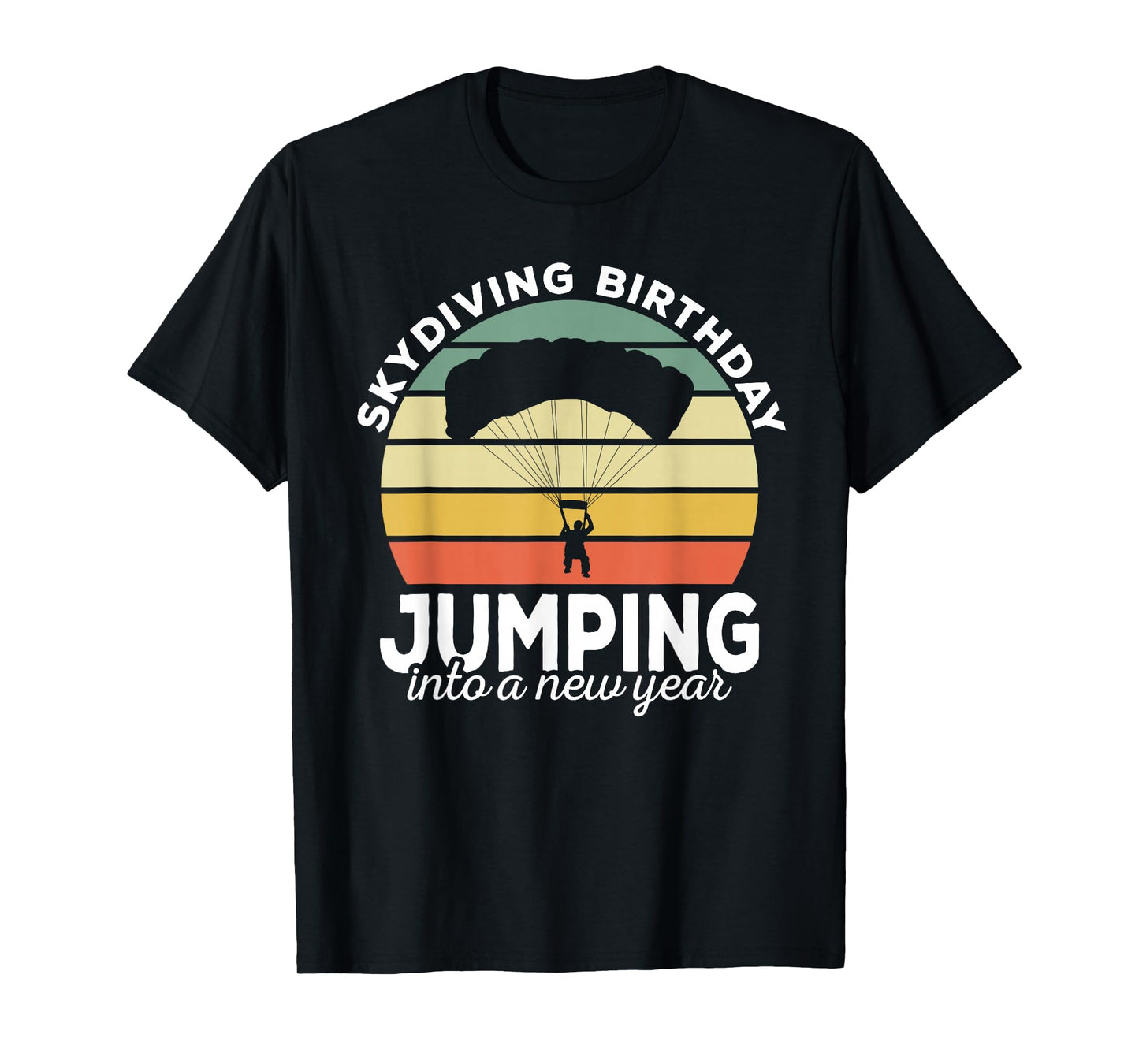 Funny Skydiver Retro Designs Skydiving Birthday Parachuting Vintage Black Unisex-Adults T-Shirt