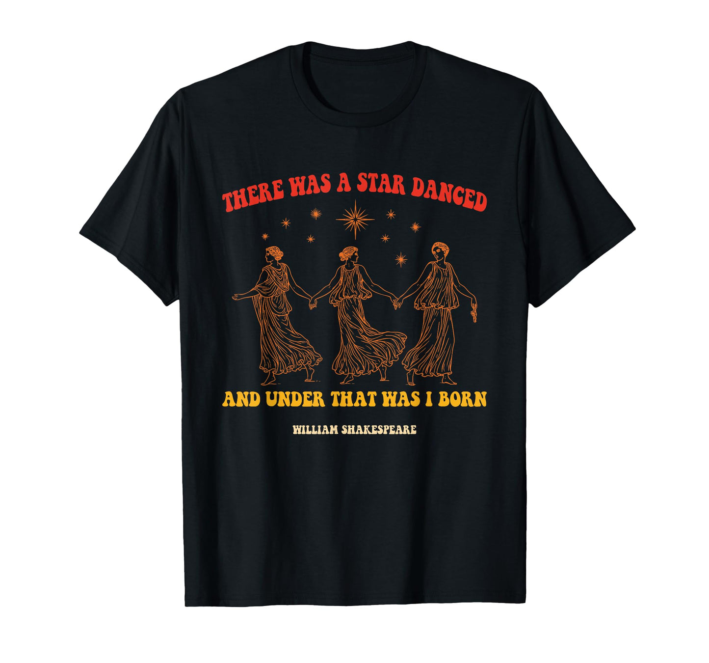 There was A Star Danced T-Shirt