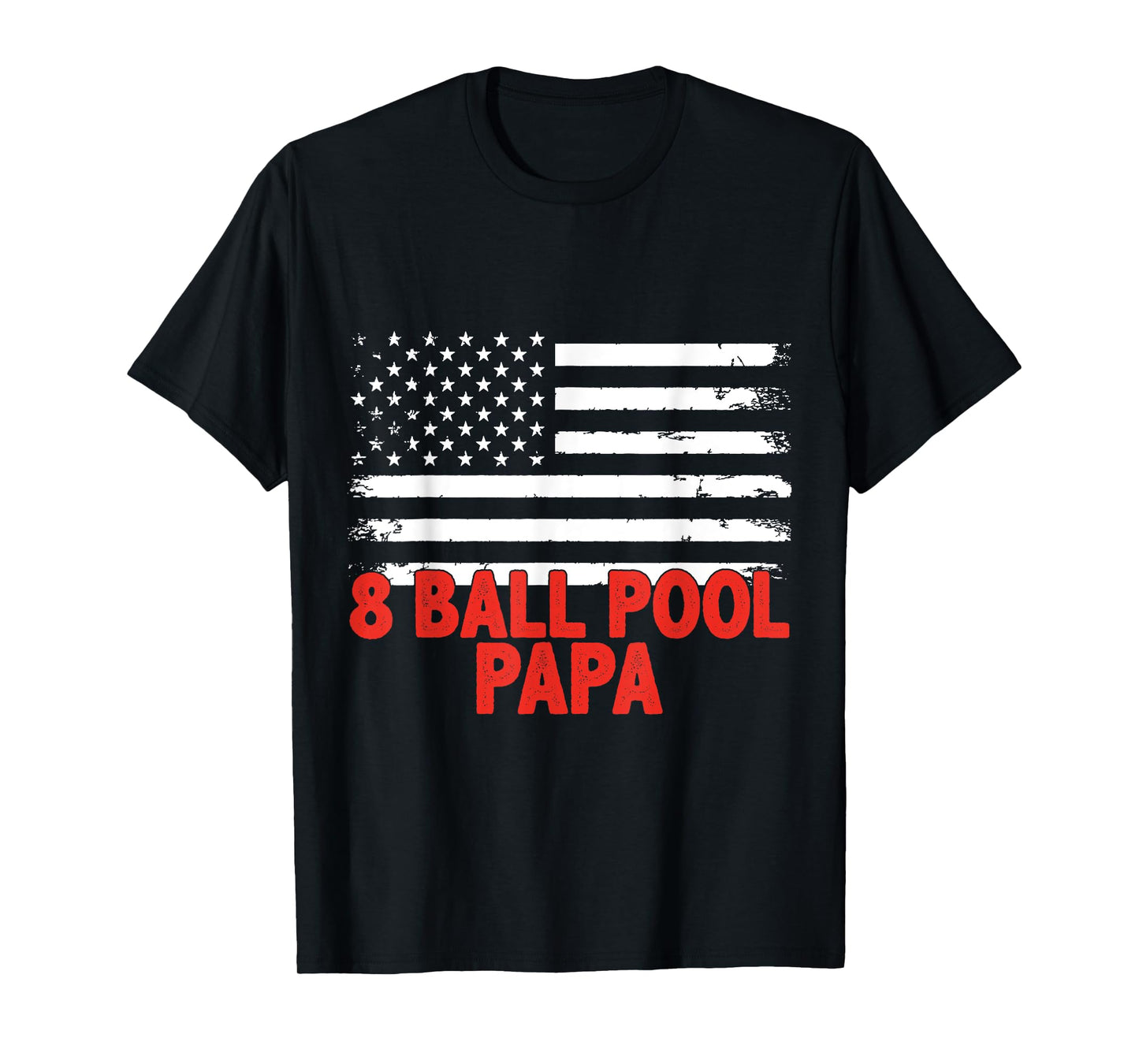American Flag 8 Ball Pool Papa T-Shirt