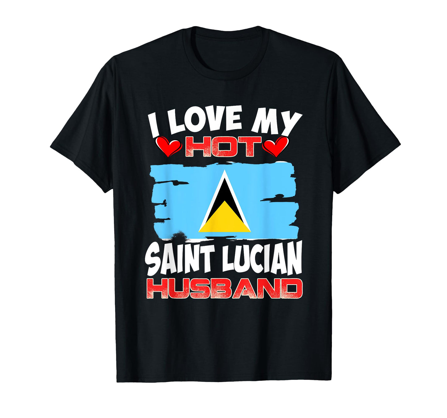 Saint Lucia I Love My Hot Saint Lucian Husband T-Shirt
