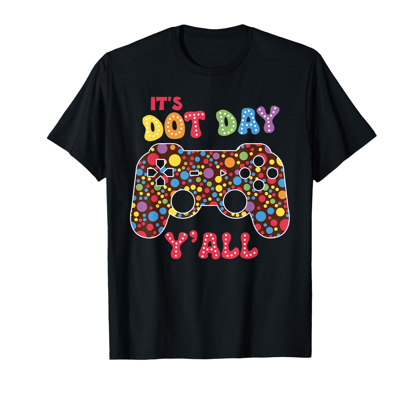 It's Dot Day Y'all Gamers Boy Game Controller Polka Dot T-Shirt