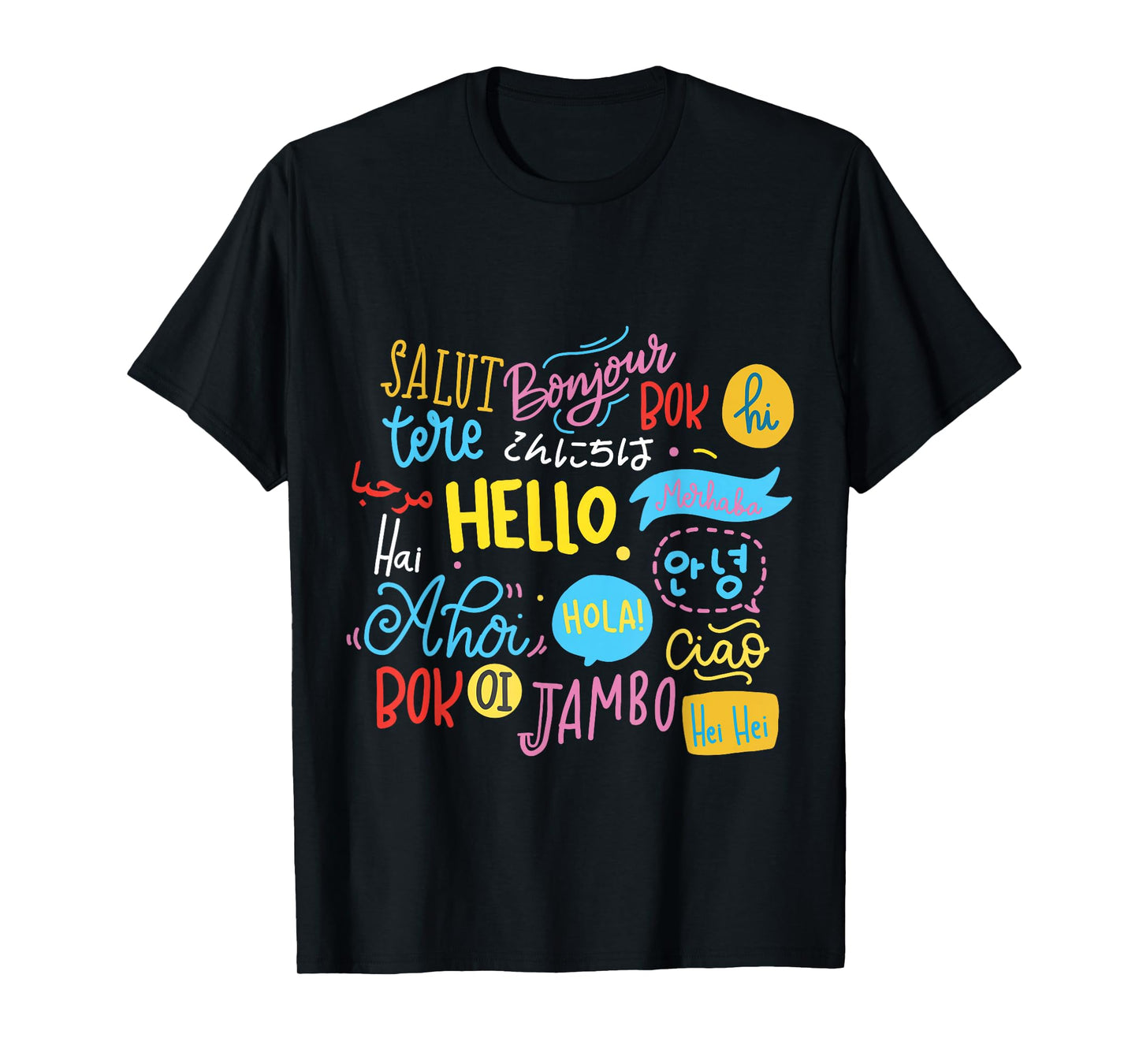Hello Word in Different Languages Travel and Teacher Gift T-Shirt