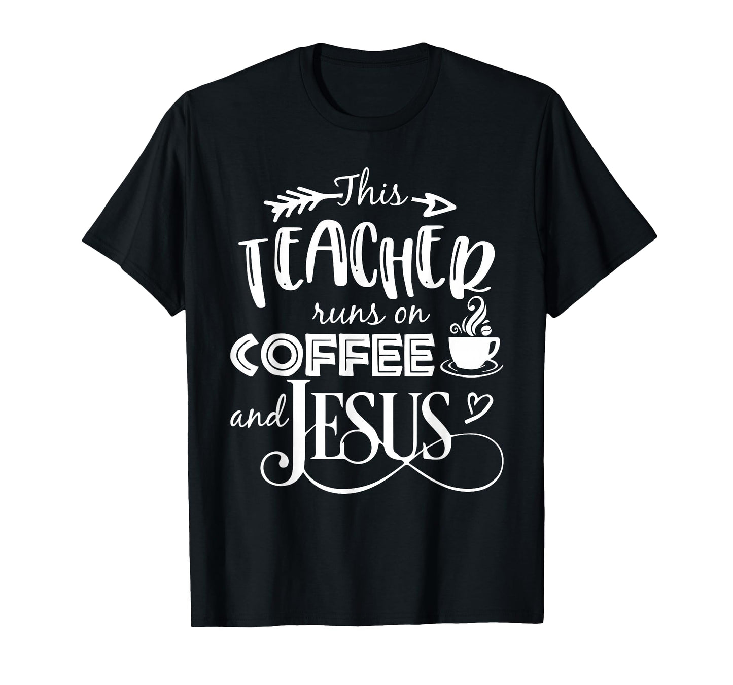 This Teacher Runs On Coffee and Jesus T Shirt Christian Tees T-Shirt