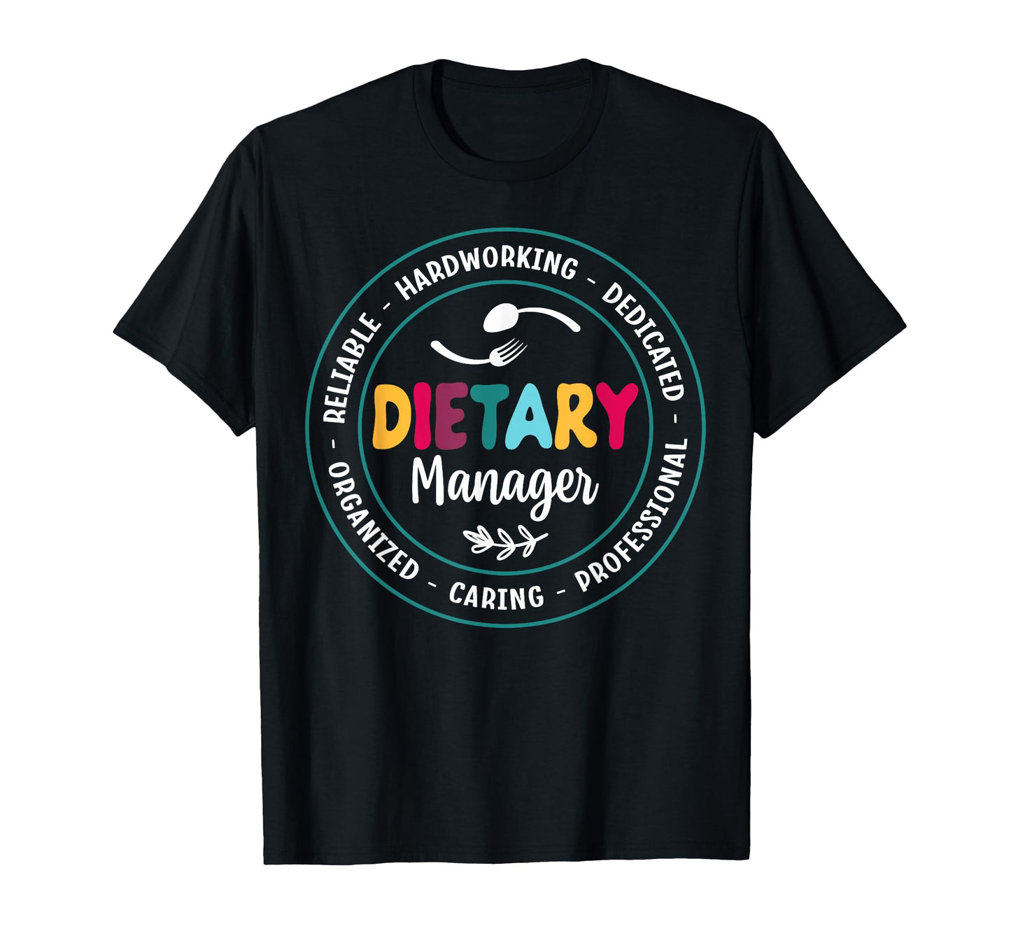 Cute Dietary Manager Appreciation T-Shirt