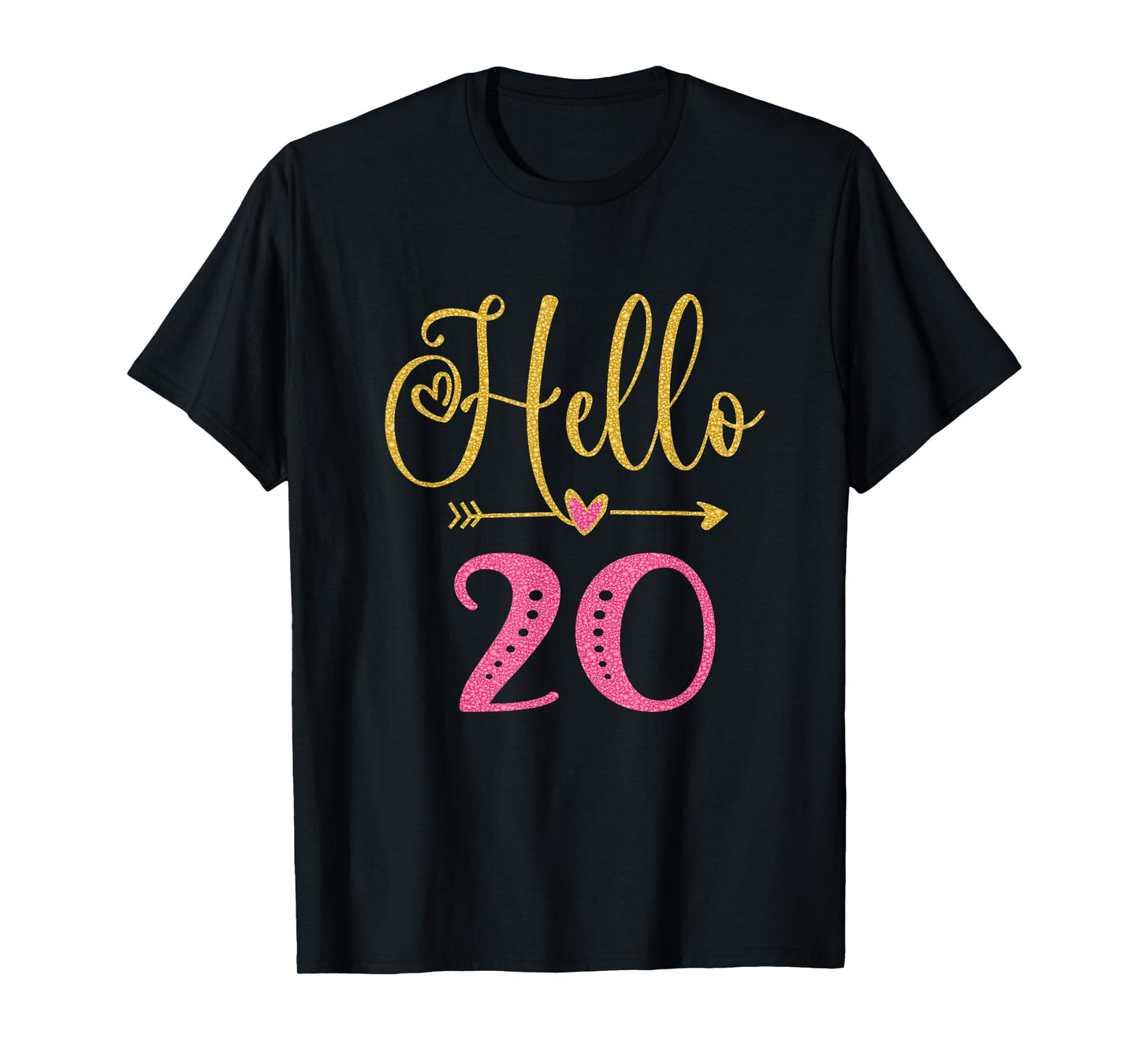 Hello 20 Years Old Girl 20th Birthday T-Shirt